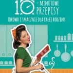 Tytuł: 10-minutowe przepisy. Zdrowo i smacznie dla całej rodziny
Autor: Liana Werner-Gray
Wydawnictwo: Vital
Formaty: PDF
