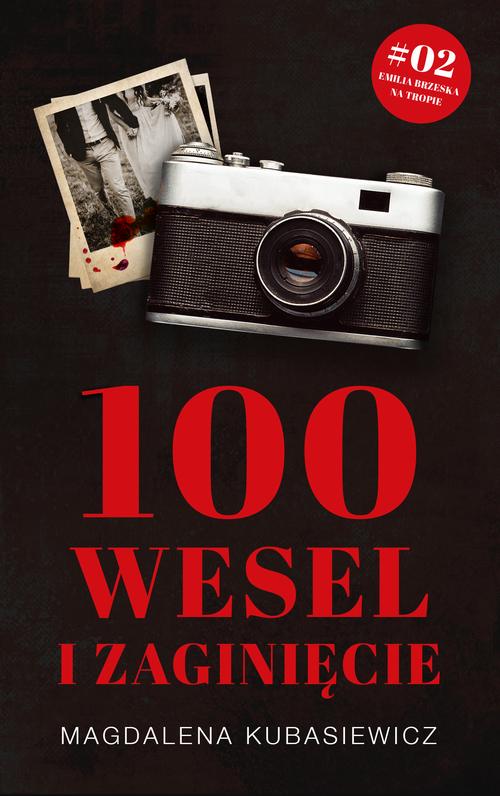 Tytuł: 100 wesel i zaginięcie
Autor: Magdalena Kubasiewicz
Wydawnictwo: Czarna Dama
Formaty: EPUB, MOBI