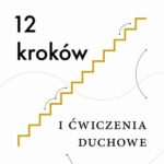 Tytuł: 12 kroków i ćwiczenia duchowe
Autor: Jim Harbaugh
Wydawnictwo: WAM
Formaty: EPUB