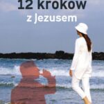 Tytuł: 12 kroków z Jezusem
Autor: Daphne K.
Wydawnictwo: Serafin
Formaty: EPUB, MOBI