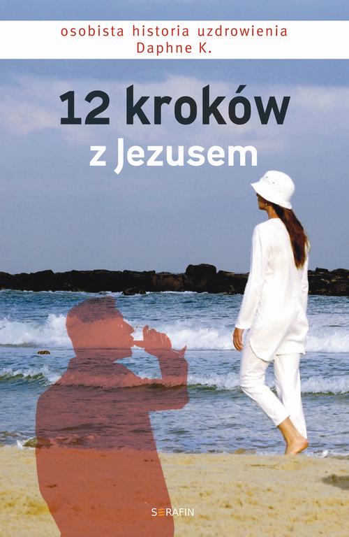 Tytuł: 12 kroków z Jezusem
Autor: Daphne K.
Wydawnictwo: Serafin
Formaty: EPUB, MOBI