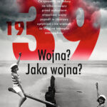 Tytuł: 1939. Wojna? Jaka wojna?
Autor: Cezary Łazarewicz
Wydawnictwo: Czerwone i Czarne
Formaty: EPUB, MOBI