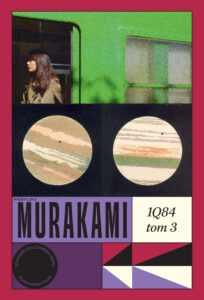 Tytuł: 1Q84. Tom 3
Autor: Haruki Murakami
Wydawnictwo: Muza
Formaty: EPUB, MOBI