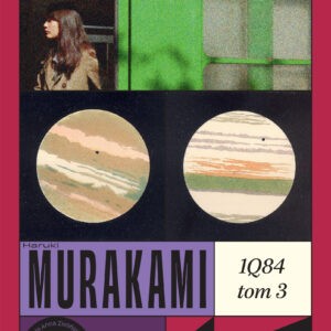 Tytuł: 1Q84. Tom 3
Autor: Haruki Murakami
Wydawnictwo: Muza
Formaty: EPUB, MOBI