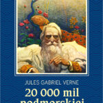Tytuł: 20 000 mil podmorskiej żeglugi
Autor: Jules Verne
Wydawnictwo: Bellona
Formaty: EPUB, MOBI