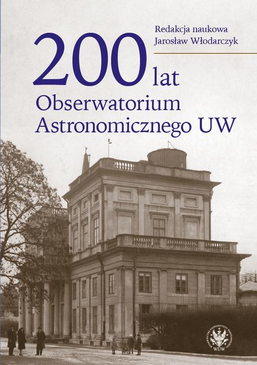 Tytuł: 200 lat Obserwatorium Astronomicznego UW
Autor: 
Wydawnictwo: Wydawnictwa Uniwersytetu Warszawskiego
Formaty: EPUB, MOBI, PDF