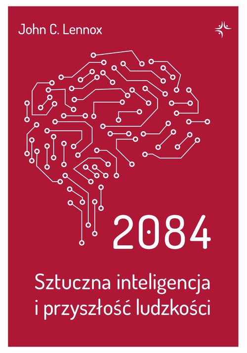 Tytuł: 2084.Sztuczna inteligencja i przyszłość ludzkości.
Autor: John C. Lennox
Wydawnictwo: Fundacja Prodoteo
Formaty: EPUB, PDF, MOBI