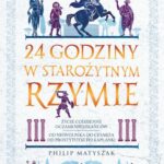Tytuł: 24 godziny w starożytnym Rzymie
Autor: Philip Matyszak
Wydawnictwo: Lira
Formaty: EPUB, MOBI