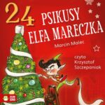 Tytuł: 24 psikusy elfa Mareczka
Autor: Marcin Malec
Wydawnictwo: Zielona Sowa
Formaty: MP3