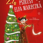 Tytuł: 24 psikusy elfa Mareczka
Autor: Marcin Malec
Wydawnictwo: Zielona Sowa
Formaty: MOBI, EPUB