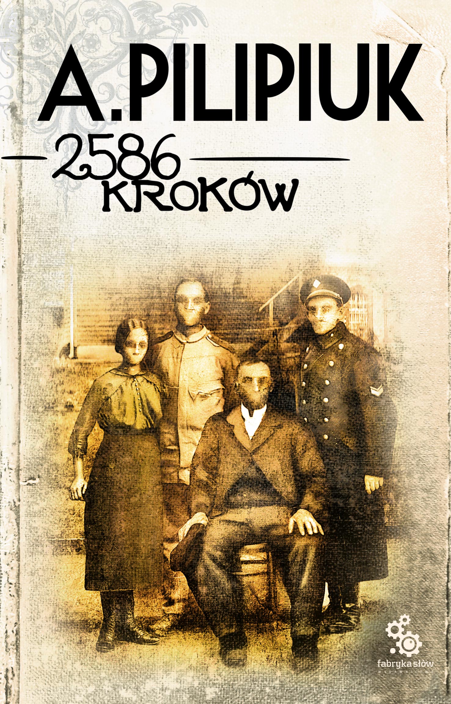 Tytuł: 2586 kroków
Autor: Andrzej Pilipiuk
Wydawnictwo: Fabryka Słów
Formaty: EPUB, MOBI