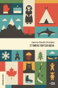 Tytuł: 27 śmierci Toby'ego Obeda
Autor: Joanna Gierak-Onoszko
Wydawnictwo: Dowody na istnienie
Formaty: EPUB, MOBI