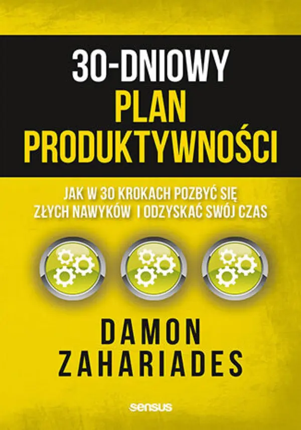 30-dniowy plan produktywności. Jak w 30 krokach pozbyć się złych nawyków i odzyskać swój czas — okładka e-booka
