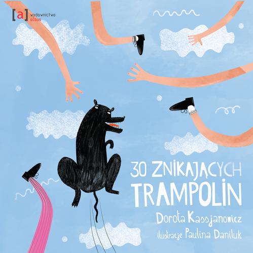 Tytuł: 30 znikających trampolin
Autor: Dorota Kassjanowicz, Paulina Daniluk
Wydawnictwo: Albus
Formaty: PDF