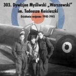 Tytuł: 303. Dywizjon Myśliwski „Warszawski” im. Tadeusza Kościuszki. Działania wojenne 1940-1945
Autor: Jacek Kutzner
Wydawnictwo: Napoleon V
Formaty: EPUB, MOBI