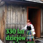 Tytuł: 330 lat dziejów rodziny Kijo
Autor: Kinga Doleżal-Kijo
Wydawnictwo: Wydawnictwo e-bookowo
Formaty: PDF, EPUB, MOBI