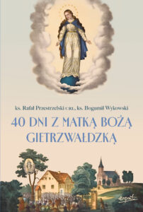 40 dni z Matką Bożą Gietrzwałdzką EBOOK — okładka e-booka