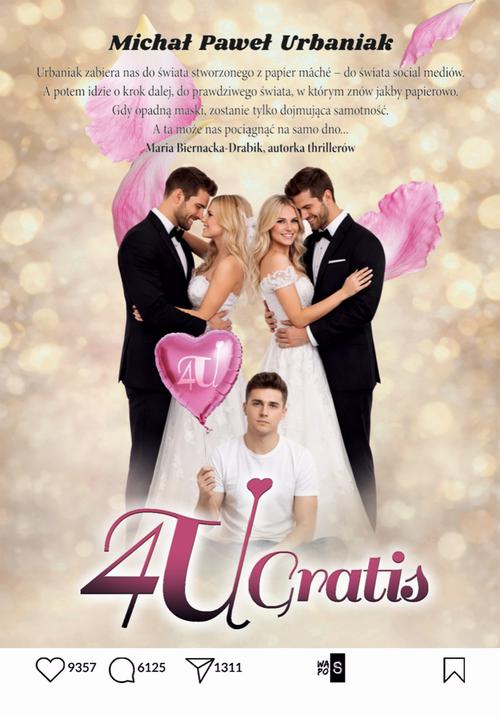 Tytuł: 4U Gratis
Autor: Michał Paweł Urbaniak
Wydawnictwo: WasPos
Formaty: EPUB, MOBI