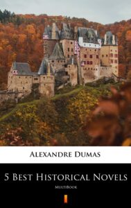 Tytuł: 5 Best Historical Novels. MultiBook
Autor: Alexandre Dumas
Wydawnictwo: KtoCzyta.pl
Formaty: EPUB, MOBI