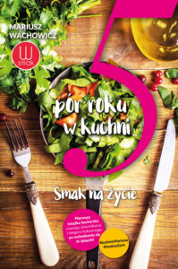 5 pór roku w kuchni. Smak na życie — okładka e-booka