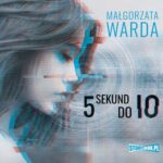 Tytuł: 5 sekund do Io
Autor: Małgorzata Warda
Wydawnictwo: Storybox
Formaty: MP3