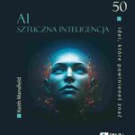 Tytuł: 50 idei, które powinieneś znać. AI Sztuczna inteligencja
Autor: Keith Mansfield
Wydawnictwo: Wydawnictwo Naukowe PWN
Formaty: MOBI, EPUB