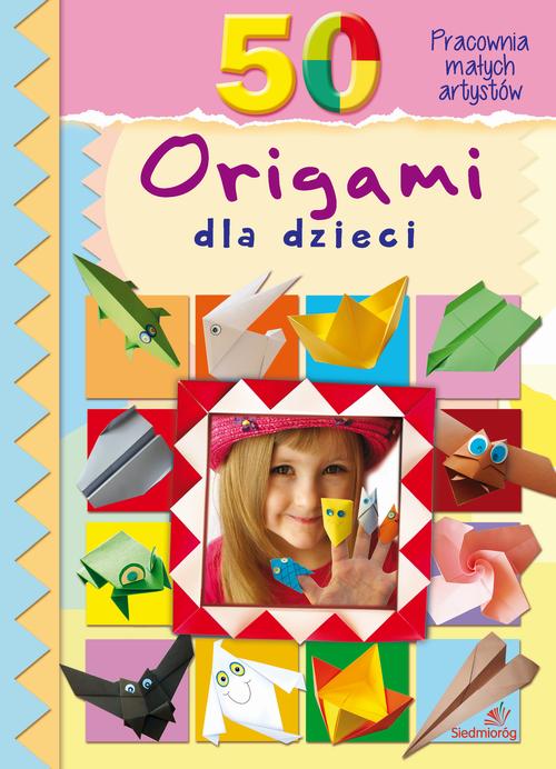 Tytuł: 50 origami dla dzieci
Autor: Marcelina Grabowska-Piątek
Wydawnictwo: Siedmioróg
Formaty: PDF