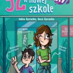Tytuł: 52 dni w nowej szkole
Autor: Sara Żyracka, Julia Żyracka
Wydawnictwo: SQN
Formaty: MOBI, EPUB