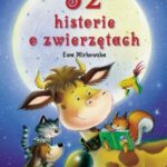 Tytuł: 52 historie o zwierzętach
Autor: Ewa Mirkowska
Wydawnictwo: Siedmioróg
Formaty: EPUB, MOBI