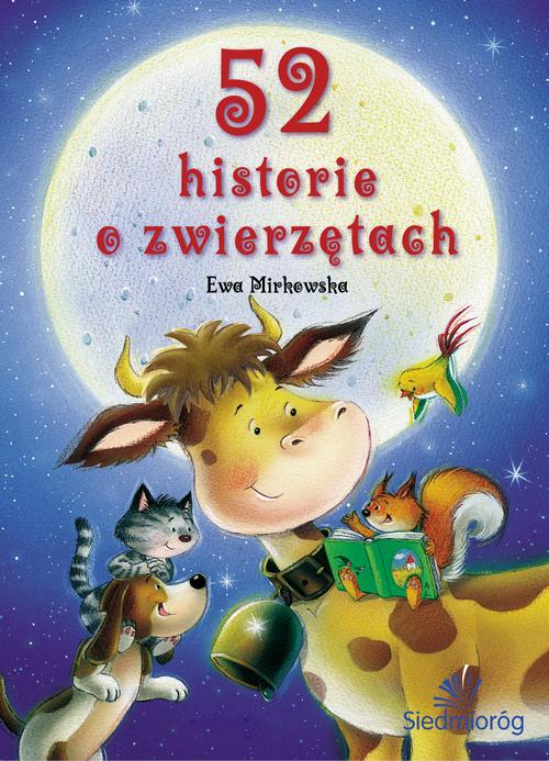 Tytuł: 52 historie o zwierzętach
Autor: Ewa Mirkowska
Wydawnictwo: Siedmioróg
Formaty: EPUB, MOBI