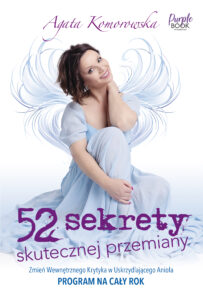 Tytuł: 52 sekrety skutecznej przemiany
Autor: Agata Komorowska
Wydawnictwo: Purple Book
Formaty: EPUB, MOBI
