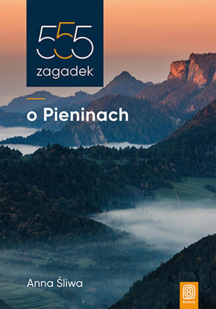Tytuł: 555 zagadek o Pieninach
Autor: Anna Śliwa
Wydawnictwo: Bezdroża
Formaty: EPUB, PDF, MOBI