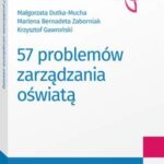 Tytuł: 57 problemów zarządzania oświatą
Autor: Krzysztof Gawroński, Małgorzata Dutka-Mucha, Marlena Zaborniak
Wydawnictwo: Wolters Kluwer
Formaty: PDF