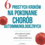 6 prostych kroków na pokonanie chorób autoimmunologicznych. Jak uzdrowić jelita i wzmocnić układ odpornościowy — okładka e-booka