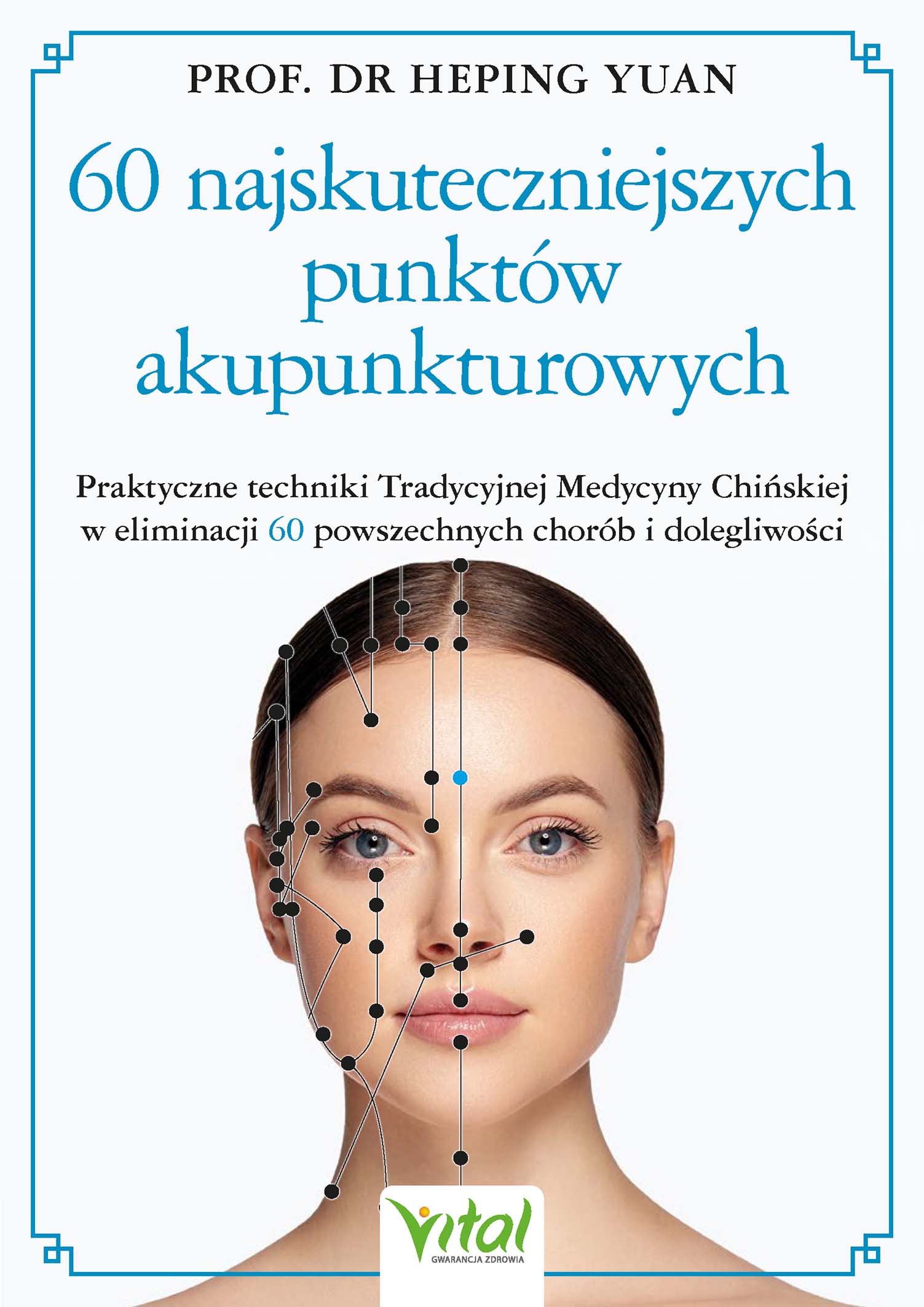 Tytuł: 60 najskuteczniejszych punktów akupunkturowych. 60 najskutecznPraktyczne techniki Tradycyjnej Medycyny Chińskiej w eliminacji 60 powszechnych chorób i dolegliwości
Autor: Heping Yuan
Wydawnictwo: Studio Astropsychologii
Formaty: EPUB, PDF, MOBI