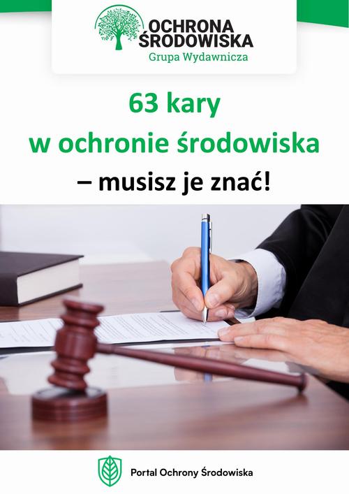 Tytuł: 63 kary w ochronie środowiska – musisz je znać!
Autor: Marta Deląg, Anna Hamrol
Wydawnictwo: Wiedza i Praktyka
Formaty: PDF