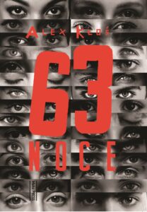 Tytuł: 63 noce
Autor: Alex Kłoś
Wydawnictwo: Agencja Wydawnicza Mako Press Sp. z o. o.
Formaty: EPUB, MOBI