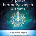 Tytuł: 7 praw hermetycznych w praktyce
Autor: Andreas Schwarz
Wydawnictwo: Studio Astropsychologii
Formaty: PDF, EPUB, MOBI