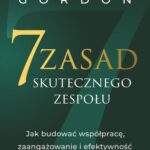 Tytuł: 7 zasad skutecznego zespołu
Autor: Jon Gordon
Wydawnictwo: MT Biznes
Formaty: MOBI, EPUB