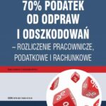 70% podatek od odpraw i odszkodowań – rozliczenia pracownicze, podatkowe i rachunkowe — okładka e-booka