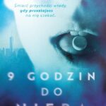Tytuł: 9 godzin do nieba
Autor: William Wayne
Wydawnictwo: Novae Res
Formaty: EPUB, MOBI