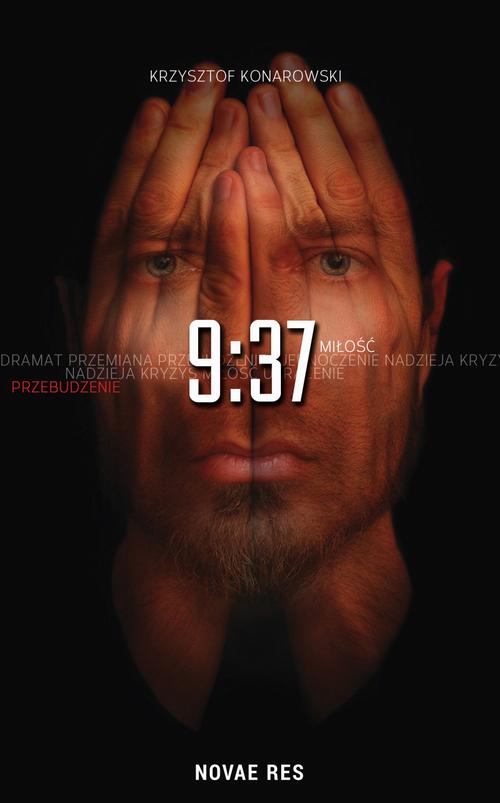 Tytuł: 9:37
Autor: Krzysztof Konarowski
Wydawnictwo: Novae Res
Formaty: MOBI, EPUB