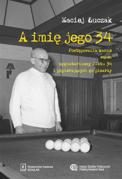 Tytuł: A imię jego 34
Autor: Maciej Łuczak
Wydawnictwo: Scholar
Formaty: PDF