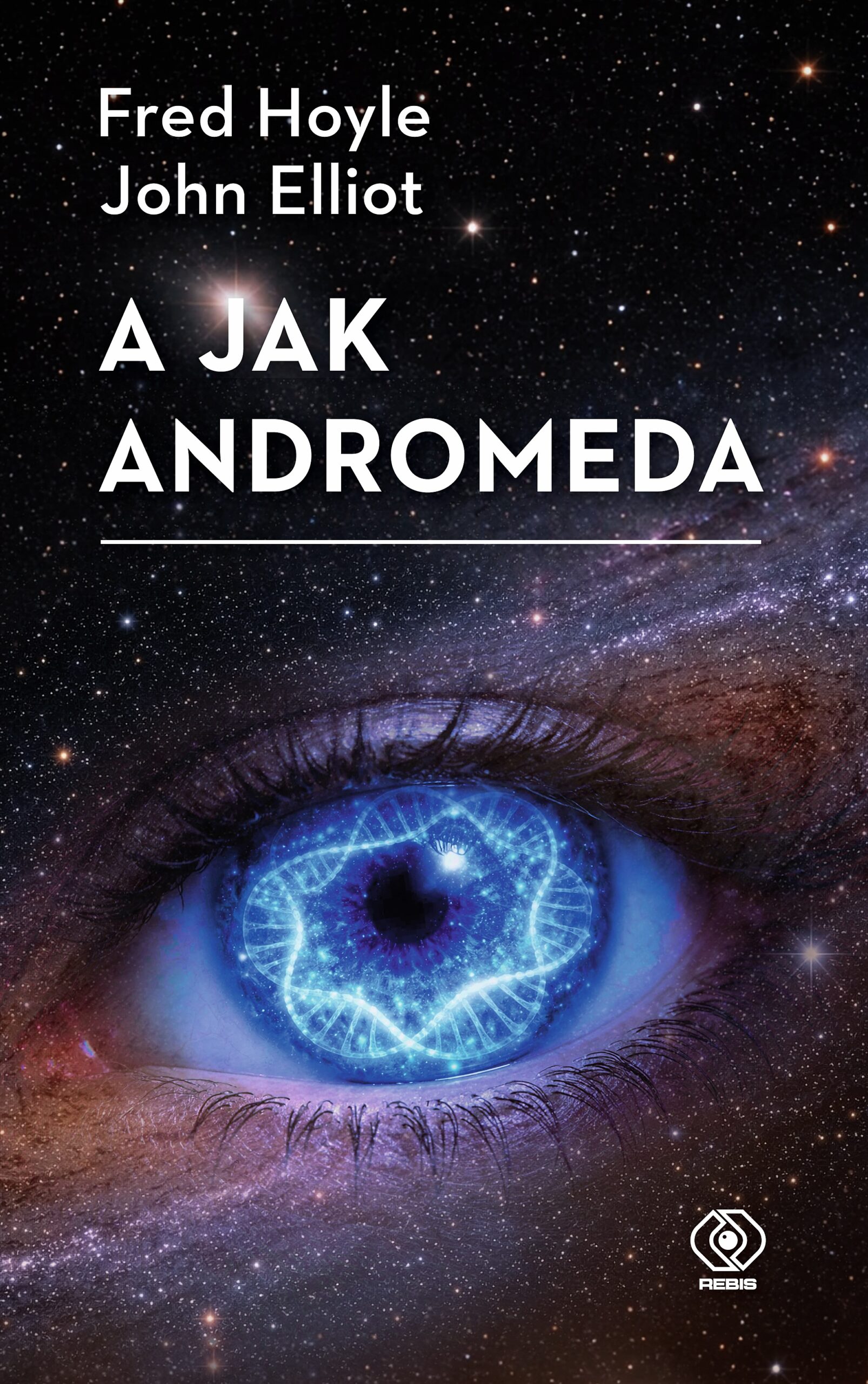Tytuł: A jak Andromeda
Autor: Fred Hoyle, John Elliot
Wydawnictwo: REBIS
Formaty: EPUB, MOBI