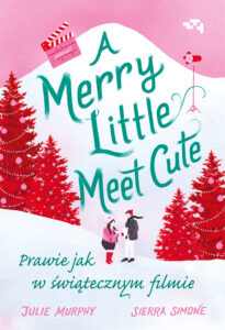 Tytuł: A Merry Little Meet Cute. Prawie jak w świątecznym filmie
Autor: Julie Murphy, Sierra Simone
Wydawnictwo: Wydawnictwo Relacja
Formaty: EPUB, MOBI