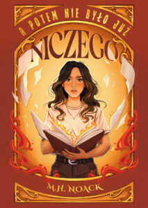 Tytuł: A potem nie było już niczego
Autor: M.H. Noack
Wydawnictwo: You&YA
Formaty: EPUB, MOBI