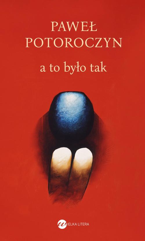 Tytuł: A to było tak
Autor: Paweł Potoroczyn
Wydawnictwo: Wielka Litera
Formaty: MOBI, EPUB