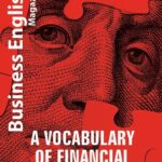 Tytuł: A Vocabulary of Financial Terms
Autor: Janet Sandford
Wydawnictwo: Colorful Media
Formaty: PDF