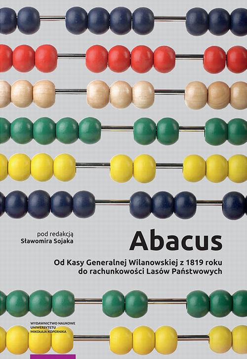 Tytuł: Abacus – od Kasy Generalnej Wilanowskiej z 1819 roku do rachunkowości Lasów Państwowych
Autor: 
Wydawnictwo: Wydawnictwo Naukowe UMK
Formaty: PDF