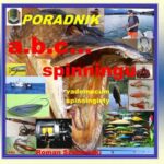 Tytuł: ABC spinningu. Vademecum spinningisty
Autor: Roman Szymański
Wydawnictwo: Wydawnictwo e-bookowo
Formaty: PDF